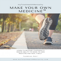 Make Your Own Medicine - Foundations Book 1